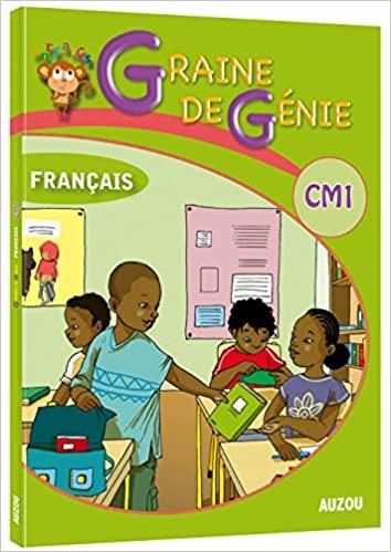 Graine de génie : CM1 ; français avec corrigés - flash vidéo