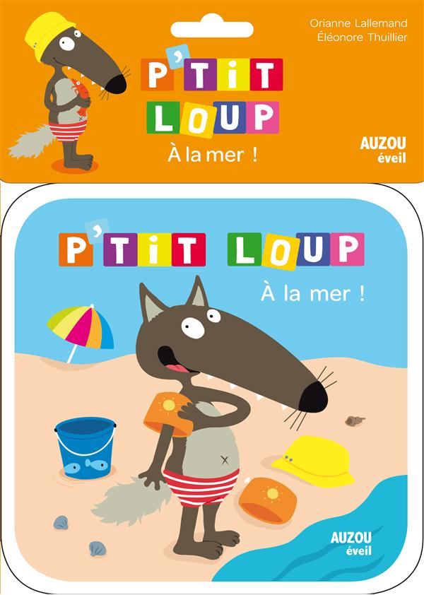 P'tit Loup à la mer ; livre de bain - flash vidéo