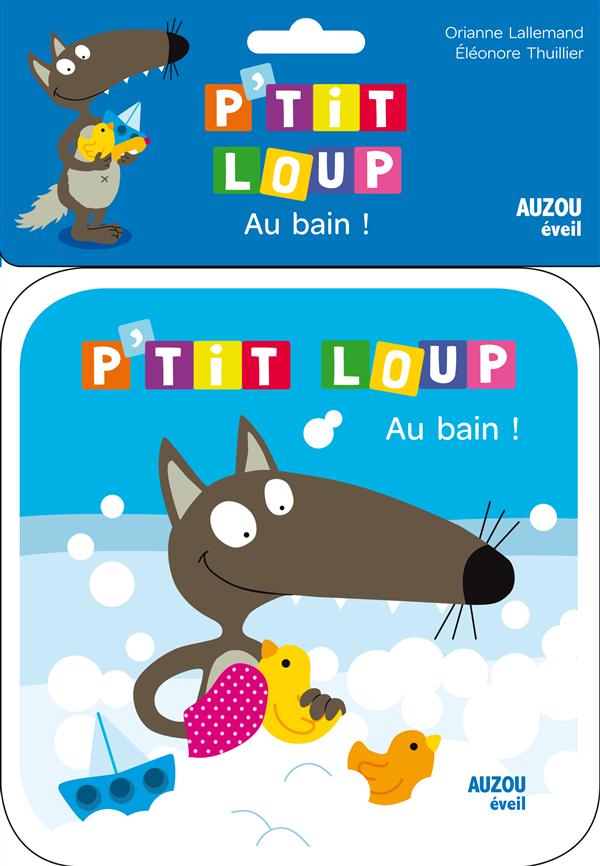 Au bain ! ; livre de bain p'tit loup - flash vidéo