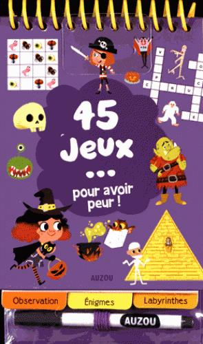 45 jeux : pour avoir peur ! - flash vidéo