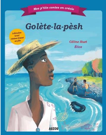 Mes p'tits contes en créole : Golete-la-pesh (Gaulette-la-peche) - flash vidéo