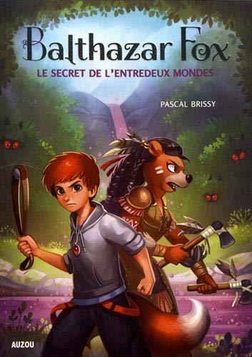 Balthazar Fox Tome 2 : le secret de l'entredeux mondes - flash vidéo