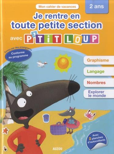 Cahier de vacances : je rentre en toute petite section avec P'tit Loup - flash vidéo
