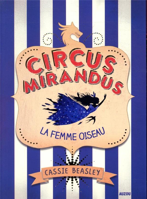 Circus mirandus Tome 2 : la femme oiseau - flash vidéo