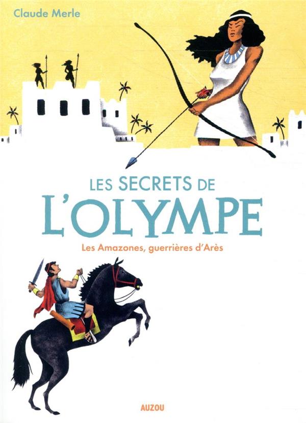 Les secrets de l'olympe Tome 5 : amazones, les guerrières d'Arès - flash vidéo