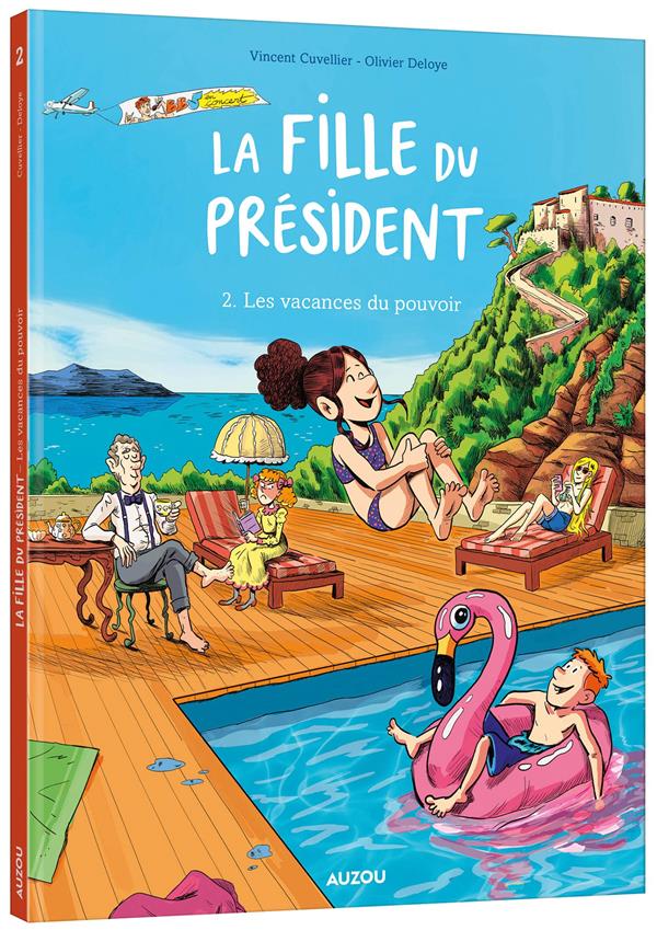 La fille du président t.2 : les vacances du pouvoir - flash vidéo