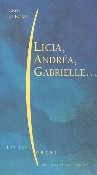 Licia,  andrea, gabrielle