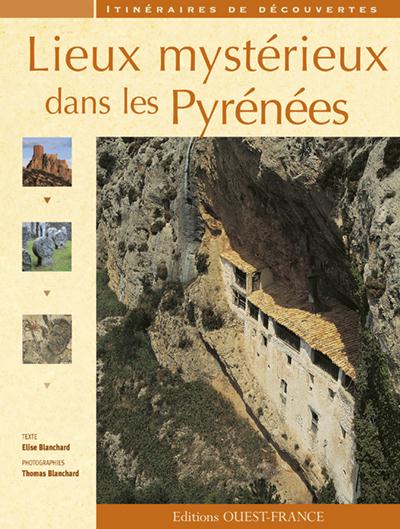 Lieux mystérieux dans les Pyrenées