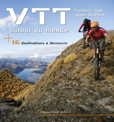 VTT autour du monde ; 16 destinations à découvrir