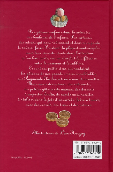Desserts d'hier pour gourmands d'aujourd'hui ; les secrets de la mère Charlon