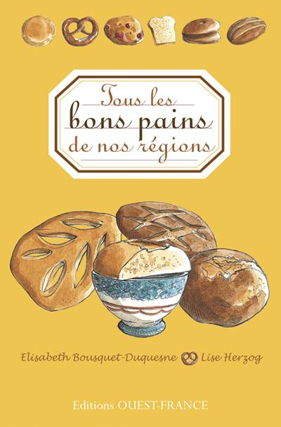 Tous les bons pains de nos régions