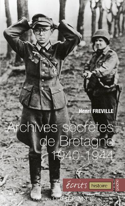 Archives secrètes de Bretagne (1940-1944)