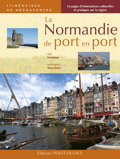 Normandie ; de port en port