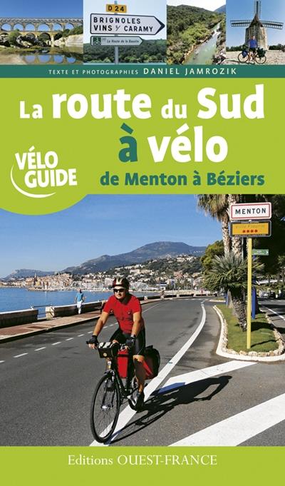 La route du Sud à vélo Tome 1 ; de Menton à Béziers - flash vidéo