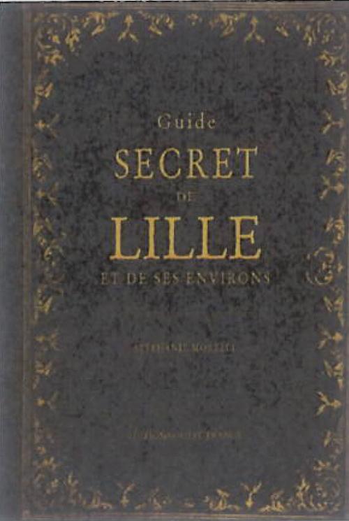 Guide secret de Lille et de ses environs - flash vidéo