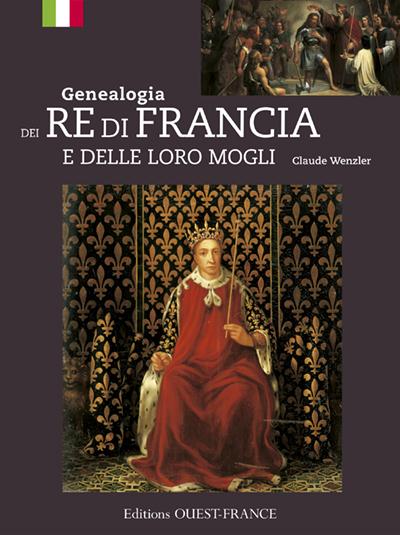 Genealogie des rois de france et epouses royales