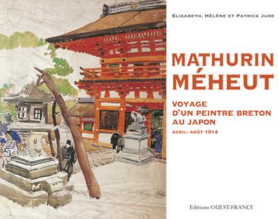 Mathurin Méheut ; voyage d'un peintre Breton au Japon; avril-août 1914