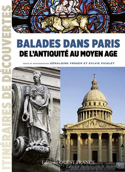 Balades dans Paris ; de l'antiquité au Moyen âge