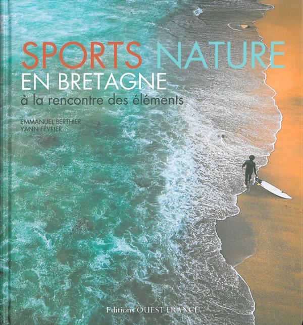 Sports nature en Bretagne ; à la rencontre des éléments - flash vidéo