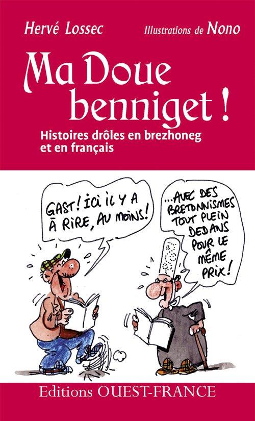 Ma doue benniget ! histoires drôles en brezhoneg et en français