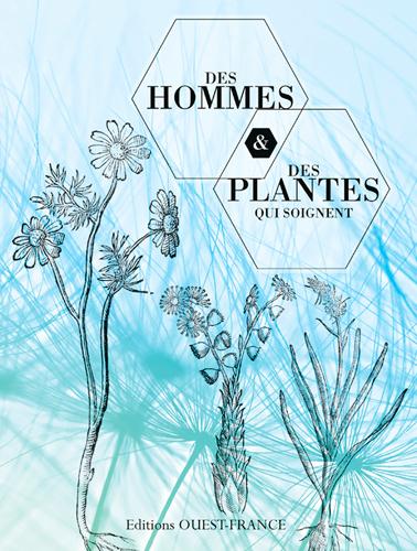 Des hommes et des plantes qui soignent