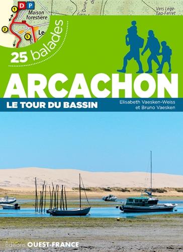 Arcachon, le tour du bassin ; 25 balades