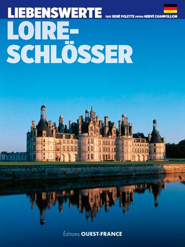 Aimer châteaux de la Loire