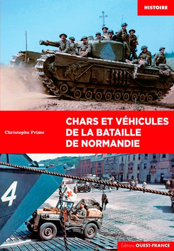 Les véhicules de la bataille de Normandie