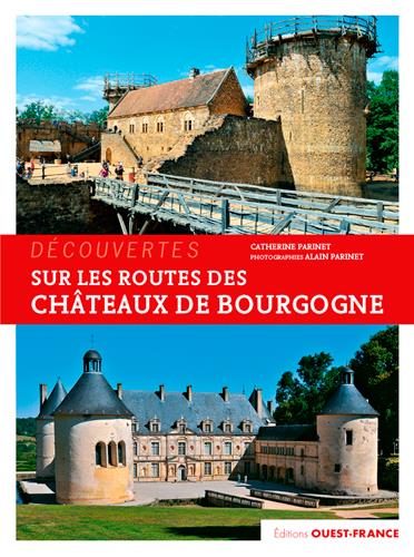 Sur les routes des chateaux de Bourgogne