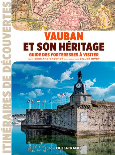 Vauban et son héritage ; guide des forteresses à visiter - flash vidéo