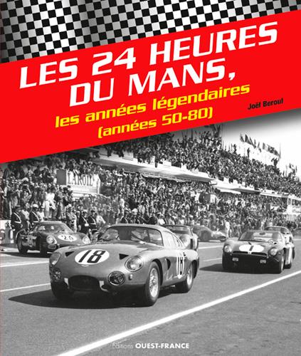 Les 24h du Mans, les années légendaires (années 50-80) - flash vidéo