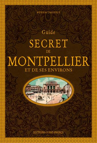 Guide secret de Montpellier et de ses environs - flash vidéo