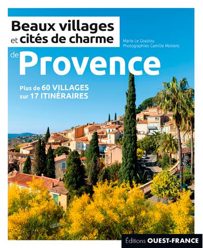 Beaux villages et cités de charme de Provence (édition 2020)