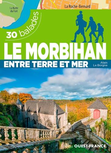 Le Morbihan ; 30 balades entre terre et mer