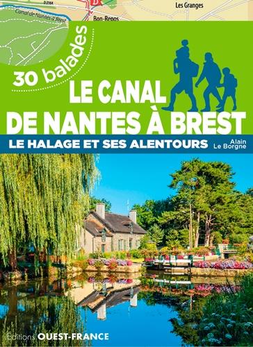 Le canal de Nantes à Brest ; le halage et alentour