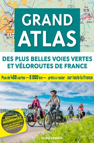 Grand atlas des plus belles voies vertes et véloroutes de France (édition 2020)