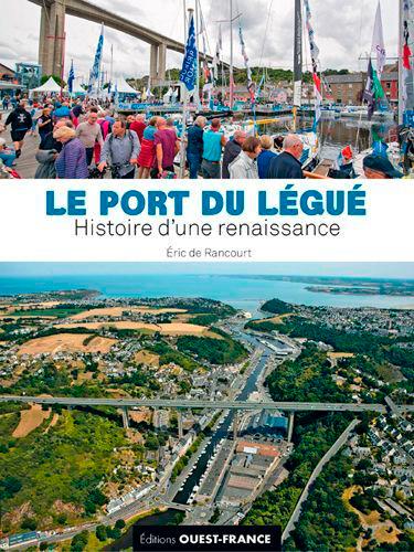 Le port du légué, histoire d'une renaissance