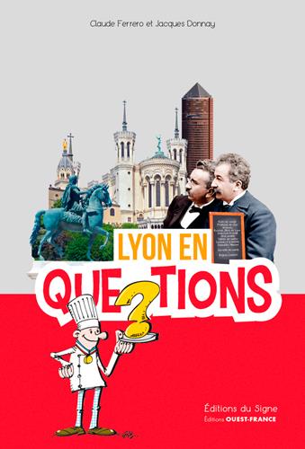 Lyon en questions