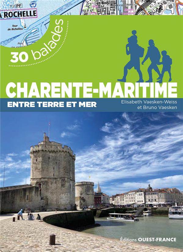 30 balades : Charente-Maritime : entre terre et mer
