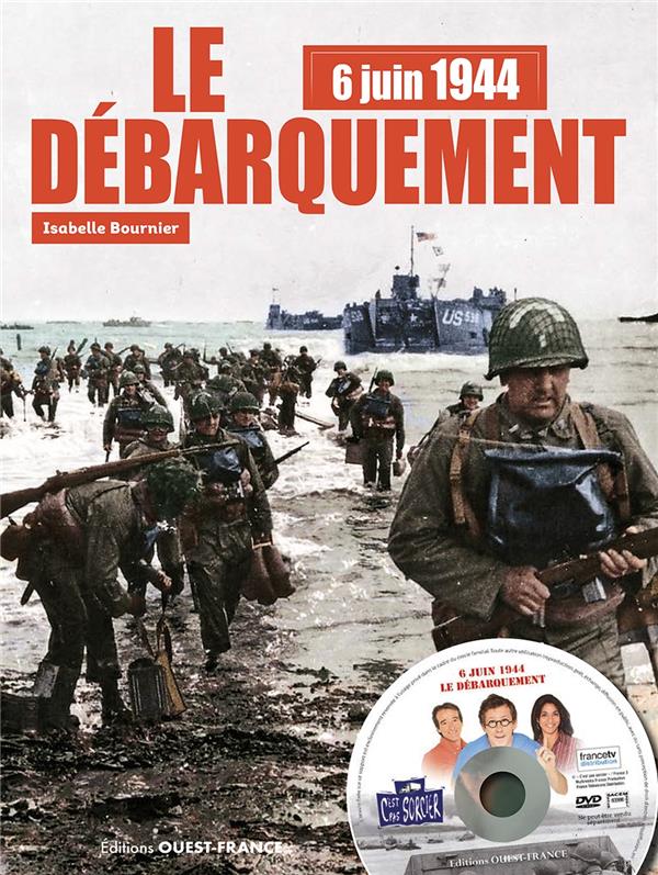 6 juin 1944 : Le débarquement