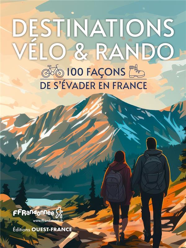 Destinations vélo & rando : 100 façons de s'évader en France - flash vidéo