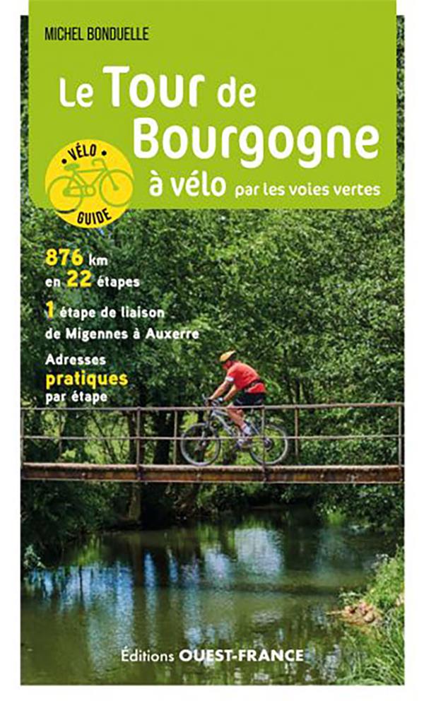 Le tour de Bourgogne à vélo par les voies vertes