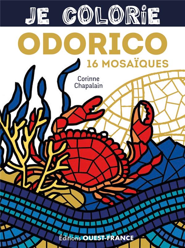 Je colorie : Odorico : 16 mosaïques - flash vidéo