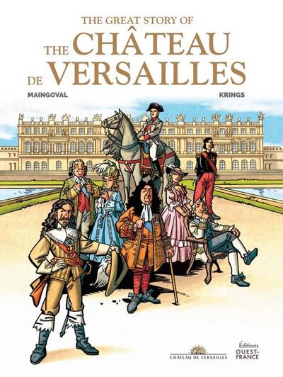 The great story of the Château de Versailles