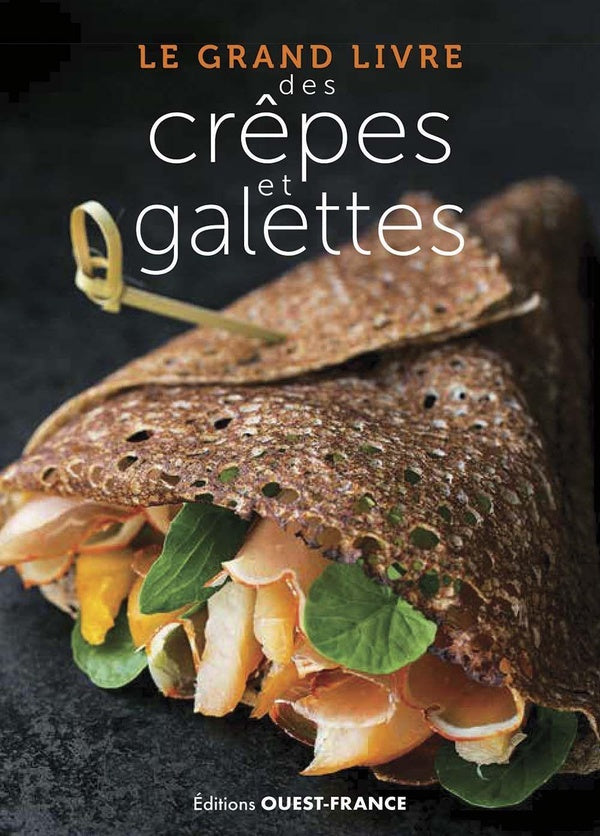 Le grand livre des crêpes et galettes