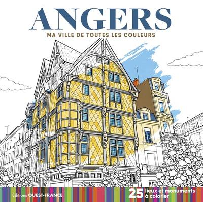 Ma ville de toutes les couleurs : Angers