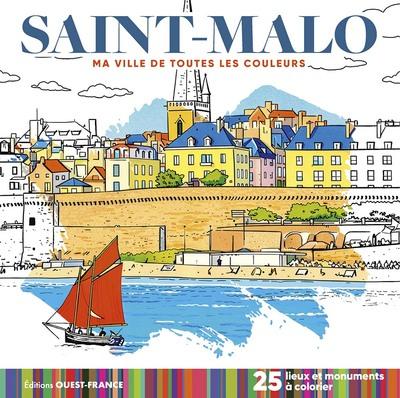 Ma ville de toutes les couleurs : Saint-Malo