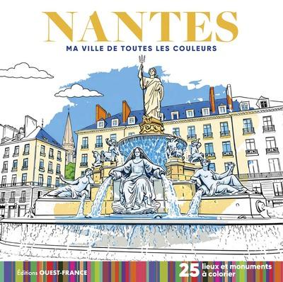 Ma ville de toutes les couleurs : Nantes