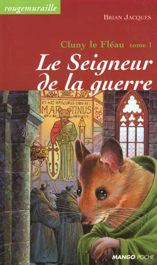 Rougemuraille - Cluny le fléau Tome 1 : le seigneur de la guerre