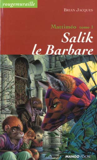 Rougemuraille - Mattiméo Tome 1 : Salik le barbare